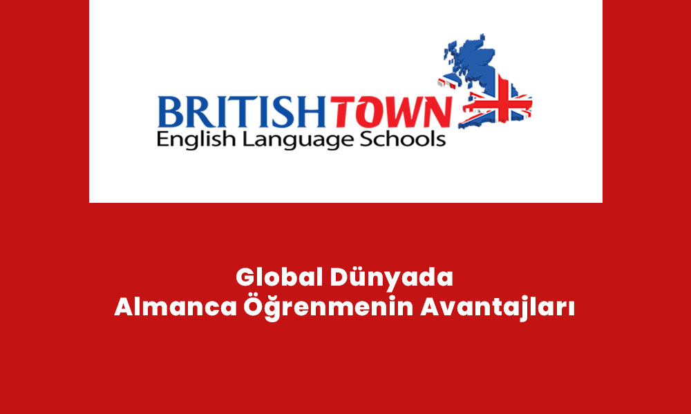 Global Dünyada Almanca Öğrenmenin Avantajları